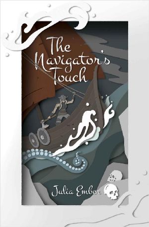 [The Seafarer's Kiss 02] • The Navigator’s Touch (The Seafarer's Kiss Book 2)